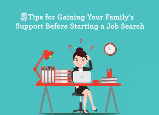 5-tips-for-gaining-your-family's-support-before-starting-a-job-search